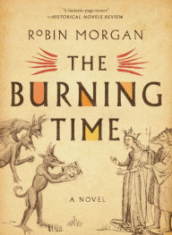 Title: The Burning Time, Author: Robin Morgan