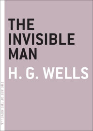 The Invisible Man: A Grotesque Romance