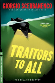 Title: Traitors to All (Duca Lamberti Series #2), Author: Giorgio Scerbanenco