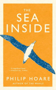 Title: The Sea Inside, Author: Philip Hoare
