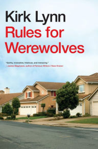 Title: Rules for Werewolves, Author: Kirk Lynn