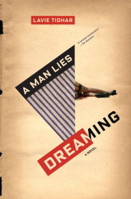 Title: A Man Lies Dreaming, Author: Lavie Tidhar