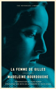 Title: La Femme de Gilles, Author: Madeleine Bourdouxhe