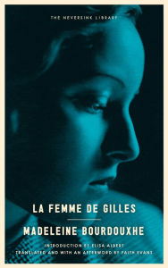 Title: La Femme de Gilles, Author: Madeleine Bourdouxhe