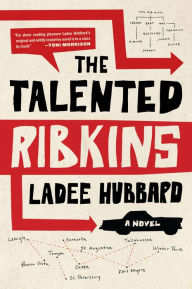 Title: The Talented Ribkins, Author: Ladee Hubbard