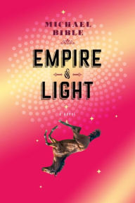 Title: Empire of Light, Author: Michael Bible