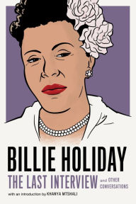 Title: Billie Holiday: The Last Interview: and Other Conversations, Author: Billie Holiday
