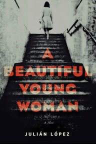 Title: A Beautiful Young Woman, Author: Julián López
