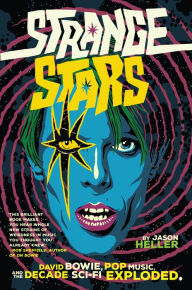 Title: Strange Stars: How Science Fiction and Fantasy Transformed Popular Music, Author: Jason Heller