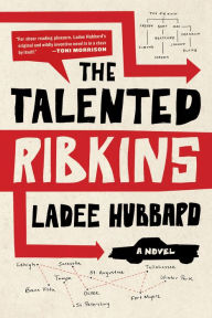 Title: The Talented Ribkins, Author: Ladee Hubbard