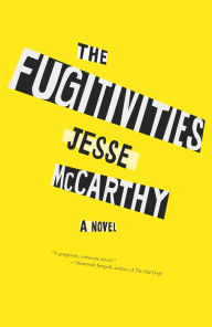 Title: The Fugitivities, Author: Jesse McCarthy