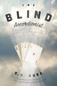 Title: The Blind Accordionist, Author: C.D. Rose