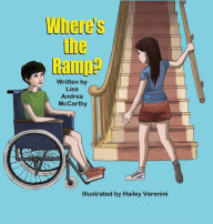 Title: Where's the Ramp?, Author: Lisa Andrea McCarthy