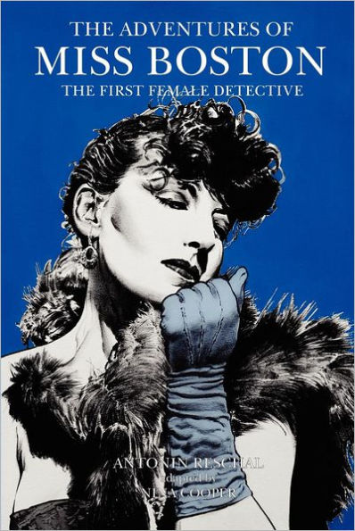 the Adventures of Miss Boston, First Female Detective