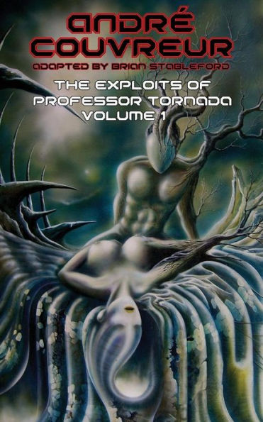 The Exploits of Professor Tornada (Volume 1)