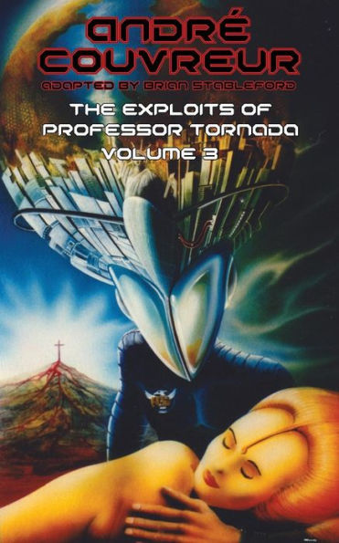 The Exploits of Professor Tornada (Volume 3)