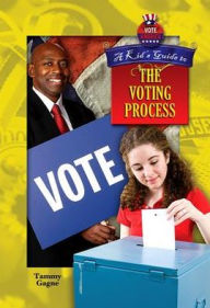 Title: A Kid's Guide to the Voting Process, Author: Tammy Gagne