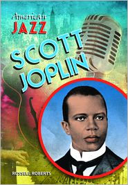 Title: Scott Joplin, Author: Russell Roberts