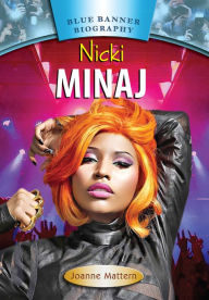 Title: Nicki Minaj, Author: Joanne Mattern