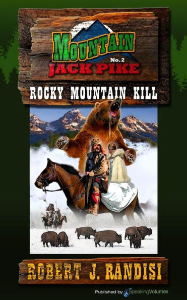 Rocky Mountain Kill (Mountain Jack Pike Series #2)