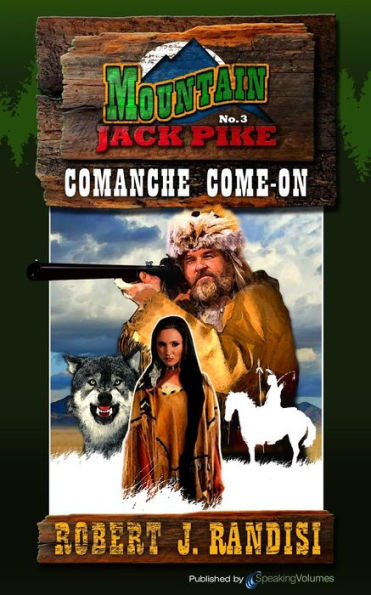 Comanche Come-On: Mountain Jack Pike