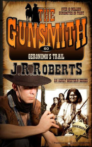 Title: Geronimo's Trail, Author: J. R. Roberts