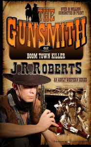 Title: Boom Town Killer, Author: J. R. Roberts
