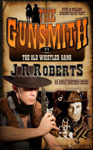 Title: The Old Whistler Gang, Author: J. R. Roberts