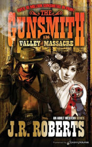 Title: Valley Massacre, Author: J. R. Roberts