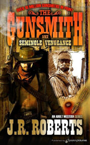 Title: Seminole Vengeance, Author: J. R. Roberts