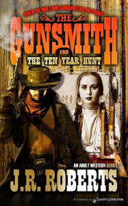 Title: The Ten Year Hunt, Author: J. R. Roberts