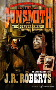 Title: The Denver Ripper, Author: J. R. Roberts