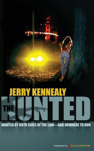 Title: The Hunted, Author: Jerry Kennealy