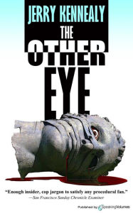 Title: The Other Eye, Author: Jerry Kennealy