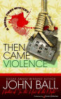 Then Came Violence (Virgil Tibbs Series #6)