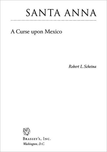 Santa Anna: A Curse Upon Mexico