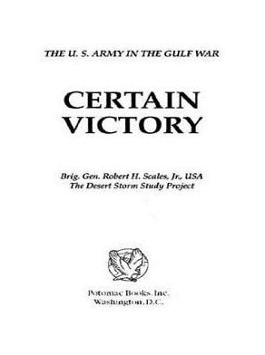 Certain Victory: The U.S. Army in the Gulf War