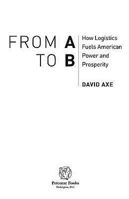 From A to B: How Logistics Fuels American Power and Prosperity