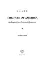 The Fate of America: An Inquiry into National Character