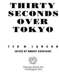 Title: Thirty Seconds Over Tokyo, Author: Peter B Mersky