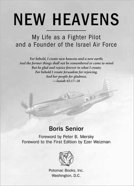 New Heavens: My Life as a Fighter Pilot and a Founder of the Israel Air Force