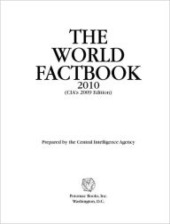 Title: The World Factbook: 2010 Edition (CIA's 2009 Edition), Author: The Central Intelligence Agency