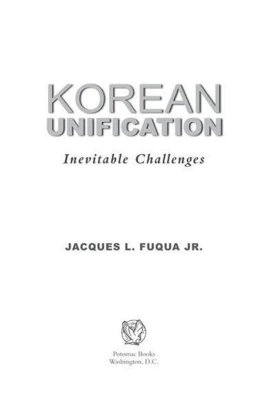 Korean Unification: Inevitable Challenges