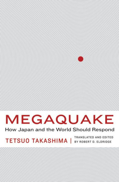 Megaquake: How Japan and the World Should Respond