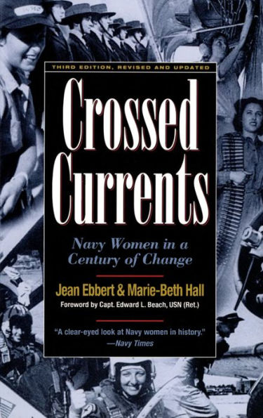 Crossed Currents: Navy Women in a Century of Change