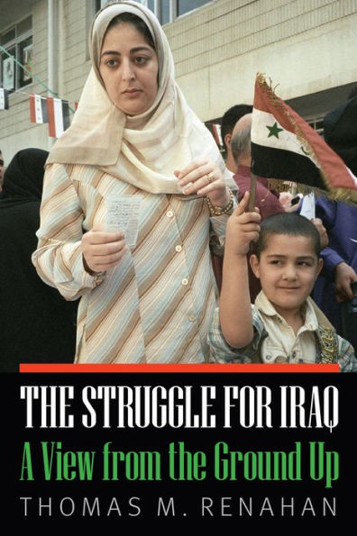 the Struggle for Iraq: A View from Ground Up