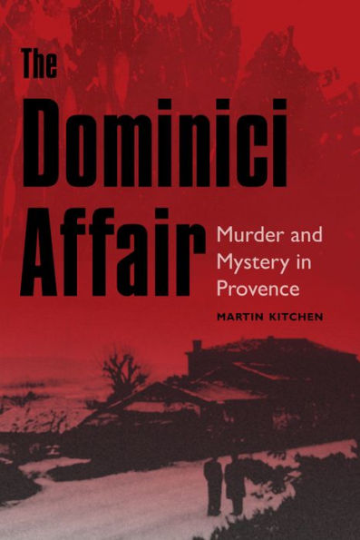 The Dominici Affair: Murder and Mystery Provence