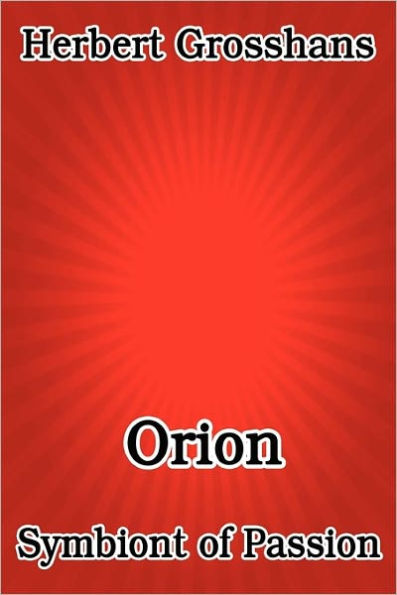Orion, Symbiont of Passion