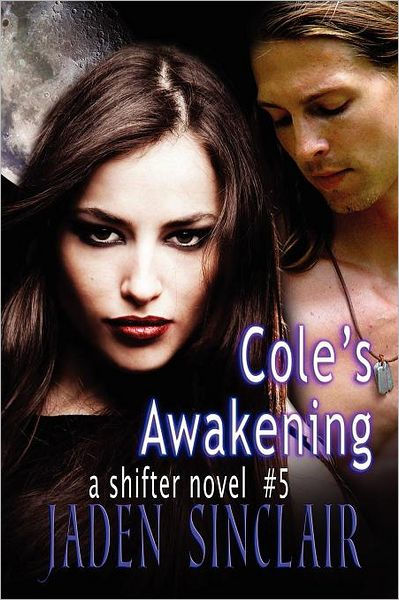 Cole's Awakening by Jaden Sinclair, Paperback | Barnes & Noble®