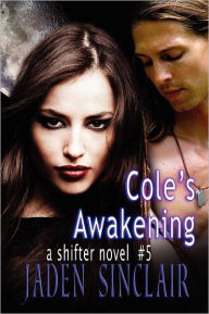 Title: Cole's Awakening, Author: Jaden Sinclair